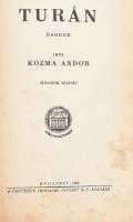 Kozma Andor: Turán. Ősrege. Bp., 1926., Pantheon. Második kiadás. Átkötött félvászon-kötés, kopott borítóval, foltos lapokkal.