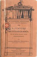 Gerlóczy Zsigmond: A fertőző betegségekről és az azok ellen való védekezésről. Az Egészség Könyvtára VIII. köt. Bp., 1908, Franklin-Társulat, 123+(7) p. Kiadói félvászon-kötés, sérült, az elülső kötéstábla levált, helyenként kissé foltos.