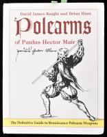 David James Knight - Brian Hunt: Polearms of Paulus Hector Mair. Brattleboro, 2022, Echo Point Books &amp; Media. Angol nyelven. Fekete-fehér fotókkal illusztrált. Kiadói kartonált papírkötésben.