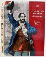 Hermann Róbert: Kossuth Lajos élete és kora. Bp., 2002, Pannonica. Gazdag képanyaggal illusztrálva. Kiadói kartonált papírkötés.