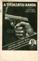 1929 A titokzatos banda. Írta Edgar Wallace / &quot;The Terrible People&quot; by Edgar Wallace, crime novel advertisement (fa)