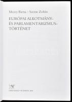 Mezey Barna-Szente Zoltán: Európai alkotmány- és parlamentarizmustörténet. Bp., 2003, Osiris. Kiadói...