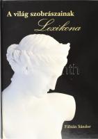 Fábián Sándor: A világ szobrászainak lexikona. Bp., 2008, 892 p., Magyarkerámia Kft. Kiadói kartonált kötés, újszerű állapotban.