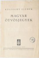 Kőszeghy Elemér: Magyar ötvösjegyek. Bp., 1935, Kir. M. Egyetemi Nyomda, 7 p. Magyar és német nyelven. Kiadói tűzött papírkötés, kissé sérült, viseltes borítóval, intézményi bélyegzőkkel, volt könyvtári példány.