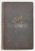 1914 "Pontos jegyzetek" határidőnapló, forgalmazó: Szénásy Béla cs. és kir. udvari szállít...