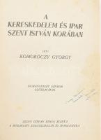 Komoróczy György: A kereskedelem és ipar Szent István korában. (DEDIKÁLT). Domanovszky Sándor elősza...