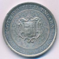 1849. "LUDWIG KOSSUTH GEB. D. 27. APRIL 1806 / GOTT BESCHÜTZE UNGARN (Kossuth Lajos született 1...