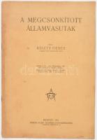 Kelety Dénes: A megcsonkított államvasutak. Különlenyomat. Bp., 1921, Németh József, 20 p. Kiadói papírkötés, kissé foltos, kissé szakadt borítóval.