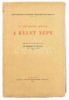 Széchenyi István: A kelet népe. Szerk. és bevezetéssel ellátta: Dr. Ferenczi Zoltán. Gróf Széchenyi István összes munkái. V. köt. Fontes Historiae Hungariae Aevei Recentioris. Bp., 1925, MTA, 1 t.+4+684 p. Kiadói papírkötés, szakadt, foltos borítóval.