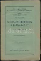 Karácsonyi János: Szent László meghódítja a régi Szlavóniát. Értekezések a történelmi tudományok köréből XXIV. köt. 2. sz. Bp., 1916., MTA, 34 p. Kiadói papírkötés.