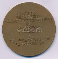 Reményi József (1887-1977) 1961. "Magyar Numizmatikai Társulat 1901 / Magyar Régészeti, Művésze...