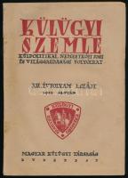 1944 Külügyi Szemle. Külpolitikai, nemzetközi jogi és világgazdasági folyóirat. XXI. évf. 1. szám. 1944. jan. Bp., Magyar Külügyi Társaság. Papírkötés, javított gerinccel.