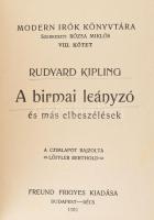 Rudyard Kipling: A birmai leányzó és más elbeszélések. Modern Írók Könyvtára VIII. köt. Bp. - Bécs, ...