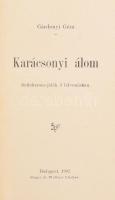 Gárdonyi Géza: Karácsonyi álom. Bp., 1902, Singer és Wolfner. Első kiadás. Kiadói aranyozott egészvá...