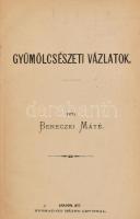 Bereczki Máté: Gyümölcsészeti vázlatok. (I. kötet). Arad, 1877, Réthy Lipót-ny., 510+(2) p. Első kiadás. Átkötött félvászon-kötésben, nagyrészt jó állapotban.