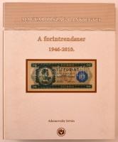 Adamovszky István: Magyarország Bankjegyei 1. - A forintrendszer 1946-2010. Színes bankjegy katalógus, nagyalakú négygyűrűs mappában.