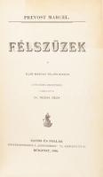 Prévost Marcel: Félszüzek. Ford.: Rózsa Géza. Bp., 1896, Sachs és Pollák. Első magyar teljes kiadás. Átkötött kopott félvászon-kötésben.