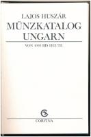 Huszár Lajos: Münzkatalog Ungarn von 1000 bis heute (Magyar Érmekatalógus 1000-től napjainkig). Budapest, Corvina, 1979. Kiváló állapotban, a külső védőborító nélkül