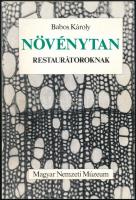 Babos Károly: Növénytan restaurátoroknak. Tankönyv. Bp., 1992, Magyar Nemzeti Múzeum. Fekete-fehér illusztrációkkal. Kiadói papírkötés.