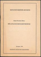 Kissné Bendefy Márta: Bőr anyagtan restaurátoroknak. Restaurátorképzés jegyzetei. Bp., 1990, Központi Múzeumi Igazgatóság, 41+(1) p. Fekete-fehér illusztrációkkal. Kiadói tűzött papírkötés. Megjelent 500 példányban.