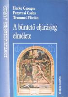 Herke Csongor, Fenyvesi Csaba, Tremmel Flórián: A büntető eljárásjog elmélete. Bp.-Pécs, 2014, Dialóg Campus. Kiadói papírkötés.