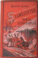 Kennan György: Száműzöttek sorsa Szibériában. &quot;Szibéria&quot; czímű művének befejező kötete: - -. Ford.: Zempléni P. Gyula. Budapest - Bécs, 1892, Deubler József. Kiadói illusztrált egészvászon-kötés, kissé kopott borítóval, névbejegyzéssel.