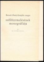 Dr. Laczkó István: Borsod-Abaúj-Zemplén megye szőlőtermelésének monográfiája. (Miskolc, 1964, Borsod...