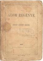 Zichy Géza: Az álom regénye. Pest, 1872, Heckenast Gusztáv, 2+305+1 p. Kiadói papírkötés, kopott, foltos borítóval, foltos lapokkal, egy-két lapon lapszéli sérüléssel, hiányos gerinccel, laza, szétvált kötéssel.