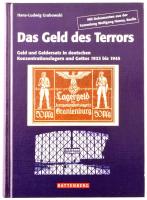 Hans-Ludwig Grabowski: Das Geld des Terrors - Geld und Geldersatz in deutschen Konzentrationslagen und Gettos 1933 bis 1945. Battenberg, Regenstauf, 2008.