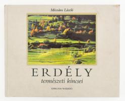 Mészáros László: Erdély természeti kincsei. Bp., 2003, Officina 96 Kiadó. Második kiadás. Kiadói kartonált papírkötés.