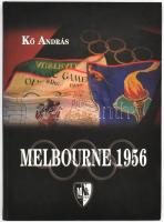 Kő András: Melbourne 1956. Bp., 2006, kiadói kartonált papírkötés.