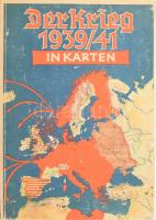 Der Krieg 1939/41 in Karten. München, Knorr &amp; Hirth 95p. A háború hadmozdulatainak térképeivel Kiadói, illusztrált papírkötésben