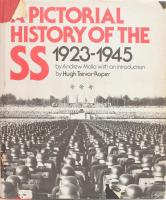 Mollo, Andrew: A Pictorial History of the SS 1923-1945 New York, 1977. Stein and Day. Kiadói vászonkötésben, kissé sérült papír védőborítóval