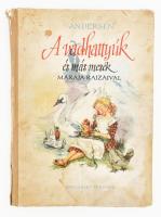 Andersen: A vadhattyúk.és más mesék. 1960, Móra, sérült kiadói kartonált papírkötés.