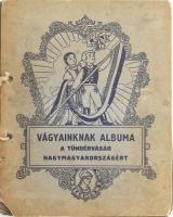 cca 1930 Vágyainknak albuma A tündérvásár Nagymagyarországért gyűjtőkép album 54 képpel