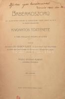 Paazig Arthur Robert: Babérkoszorú. Az I. Vilmos német császár és porosz király nevét viselő cs. és ...
