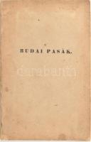 Gévay Antal: A? budai pasák. Rendbe szedte Gévay Antal, cs. kir. házi ?s udvari titkos levéltárnok, nemes Győr vármegyei táblabíró, ?s Magyar Tudós Társasági levelező tag.  Bécsben, 1841. Strauss Antal? özvegye? betűivel. 52 p. + 1 térkép (kihajtható, színes kőnyomat: A? Budai Pasaság 1650-ben Hadzsi Chalfa szerint), készítője : Rafelsberger) Egyetlen kiadás. Ritka könyv. Javított kiadói papírborítóval