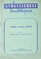 Gyógyszerész Továbbképzés 10. szám: Horváth Dénes - Nikolics Károly: Mérés, oldás, szűrés. Bp., 1955., Művelt Nép. Kiadói papírkötés.