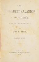 Jókai Mór: Egy hirhedett kalandor a XVII. századból. Regényes korrajz. 2. kötet.  Bp., 1879. Athenaeum.187 p., Első kiadás! Korabeli félvászon kötésben