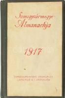 Somogyvármegye Almanachja 1917. Tizenkettedik évfolyam. Kaposvár, 1917., Részvénynyomda,4+208 p.+8 sztl. lev. + 5 t. Izgalmas korabeli reklámokkal. Átkötött egészvászon-kötés, kopott borítóval, az utolsó lapnál a könyvtest elvált a borítótól.