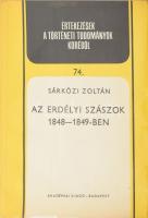 Sárközi Zoltán: Az erdélyi szászok 1848-1849-ben. Értekezések a Történeti Tudományok Köréből 74. Bp., 1974, Akadémiai Kiadó. Kiadói papírkötés.