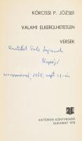Kőrössi P. József: Valami elkerülhetetlen. Versek. (DEDIKÁLT). Bukarest, 1978, Kriterion. Kiadói pap...