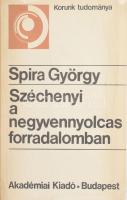 Spira György: Széchenyi a negyvennyolcas forradalomban. Korunk tudománya sorozat. Bp., 1979, Akadémiai Kiadó. Kiadói papírkötés.