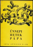 1972 Ünnepi hetek Pápa, programismertető füzet, fekete-fehér képekkel illusztrált, kissé sérült borítóval