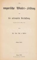 Helfert, Jos. Alex. Fhr. v.: Der ungarische Winter-Feldzug und die octroyirte Verfassung. December 1848 bis März 1849. Erster Theil. Prag, 1876. Tempsky. XV + 442 p. + 148 p. (Anhang). Korabeli, aranyozott gerincű félbőr kötésben, kissé kopott gerinccel, borító sarkai kissé kopottak, máskülönben jó állapotban.