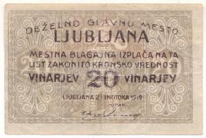 Jugoszlávia / Ljubljana 1919. 20v szükségpénz T:F Yugoslavia / Ljubljana 1919. 20 Vinarjev necessity note C:F