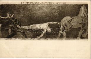 Magyarország földarabolása ciklus I. képe: "Mi csak a fölösleges végtagjait szakgatjuk le!" Kiadja Magyarország Területi Épségének Védelmi Ligája / The Dismemberment of Hungary "We are only tearing off the superfluous limbs!" Hungarian irredenta propaganda, Trianon s: Unghváry Sándor