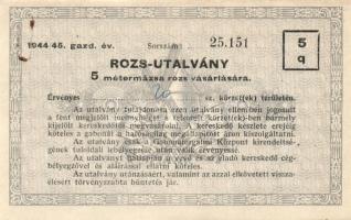 1944. "Rozs-utalvány" 5 métermázsa vásárlására T:II+