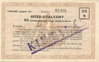1944. "Rozs-utalvány" 50 métermázsa vásárlására T:I