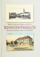 Bernáth Sándor és Bernáth Attila: Kunszentmiklós régi képes levelezőlapokon és emlékekben. 2006. Kontaktprint Nyomda Kft. 88 oldal / Kunszentmiklós on postcards and in memories. 2006. 88 pg.